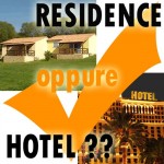 Meglio Residence oppure Hotel?